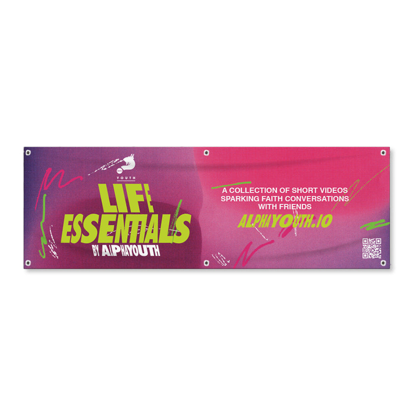 Life Essentials Vinyl Banner – Alpha Store